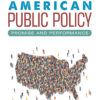 American Public Policy 12th Edition Promise and Performance