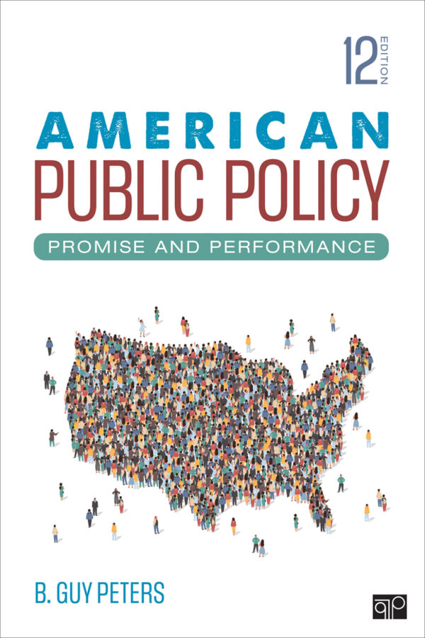 American Public Policy 12Th Edition Promise And Performance