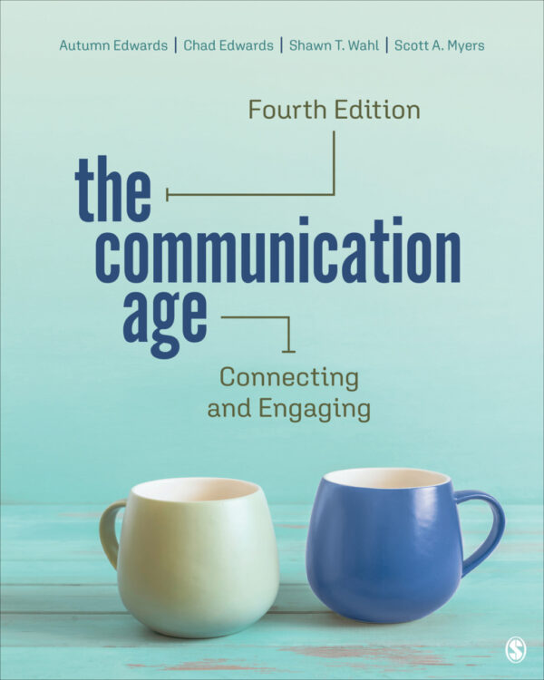 The Communication Age 4Th Edition Connecting And Engaging