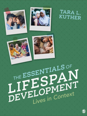 The Essentials of Lifespan Development 1st Edition Lives in Context