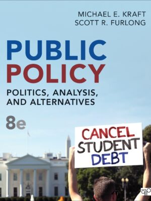 Public Policy 8th Edition Politics, Analysis, and Alternatives