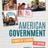 American Government 4th Edition Stories of a Nation