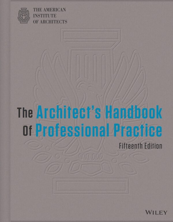 The Architect'S Handbook Of Professional Practice 15Thedition