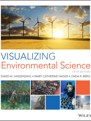 Visualizing Environmental Science 5th Edition