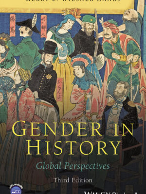 Gender in History 3rd Edition Global Perspectives