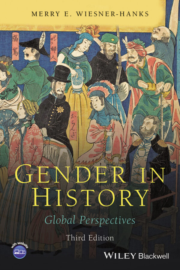 Gender In History 3Rd Edition Global Perspectives