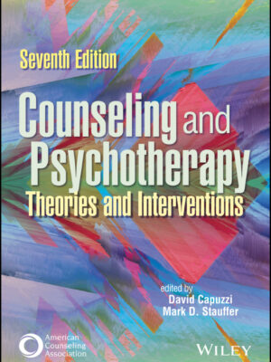 Counseling and Psychotherapy 7th Edition Theories and Interventions