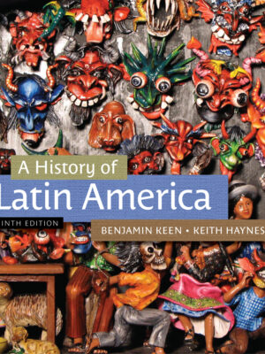 A History Of Latin America 9Th Edition