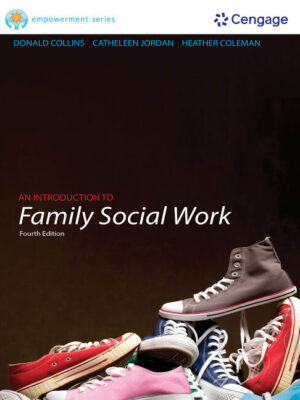 Brooks/Cole Empowerment Series: An Introduction To Family Social Work 4Th Edition