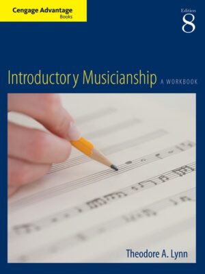 Cengage Advantage Books: Introductory Musicianship 8th Edition