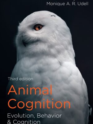Animal Cognition 3rd Edition Evolution, Behavior and Cognition