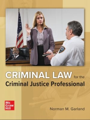 Criminal Law for the Criminal Justice Professional: 2024 Release