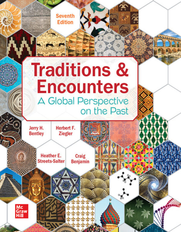 Traditions &Amp; Encounters: A Global Perspective On The Past 7Th Edition