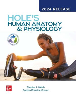 Hole's Human Anatomy & Physiology: 2024 Release