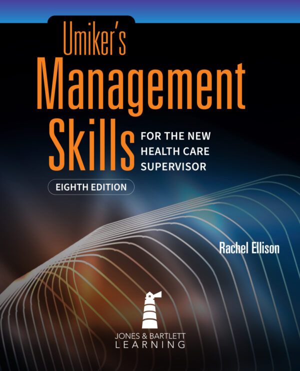 Umiker'S Management Skills For The New Health Care Supervisor 8Th Edition
