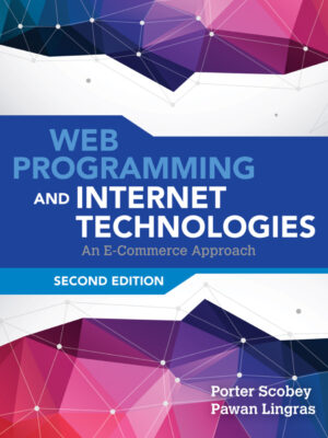 Web Programming and Internet Technologies 2ndEdition