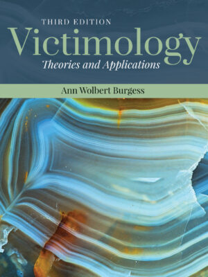 Victimology: Theories and Applications 3rd Edition