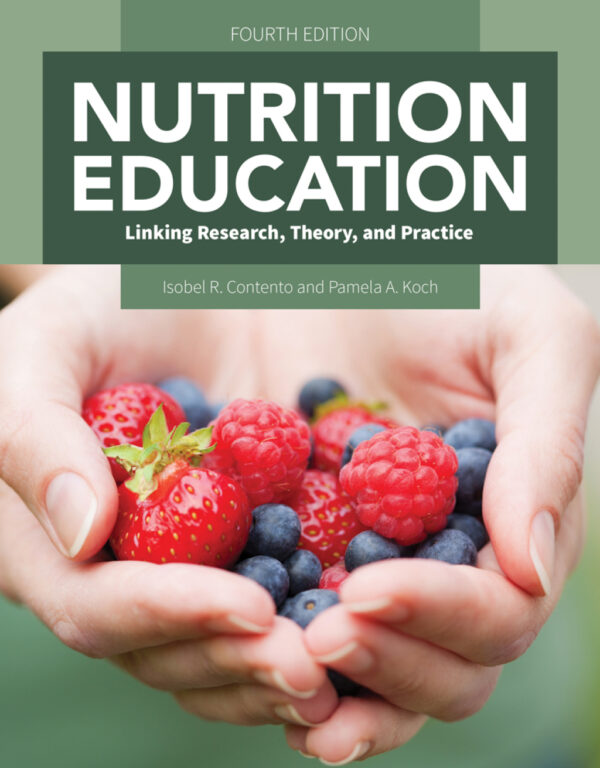 Nutrition Education: Linking Research, Theory, And Practice 4Th Edition
