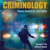 Criminology: Theory, Research, and Policy 5th Edition