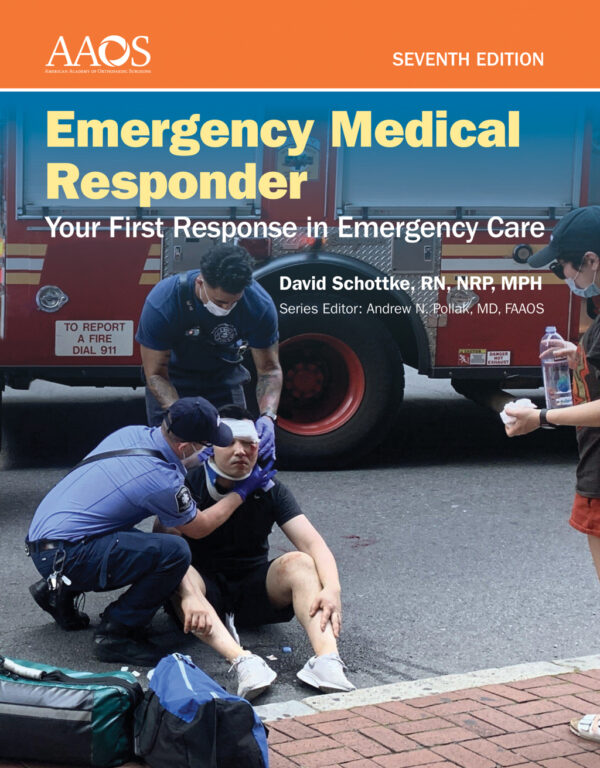 Emergency Medical Responder: Your First Response In Emergency Care 7Th Edition