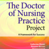 The Doctor of Nursing Practice Project: A Framework for Success 4th Edition