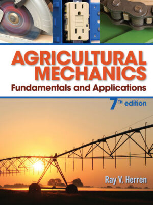 Agricultural Mechanics: Fundamentals & Applications 7Th Edition