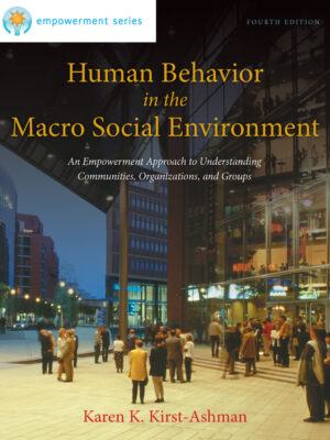 Brooks/Cole Empowerment Series: Human Behavior In The Macro Social Environment 4Th Edition