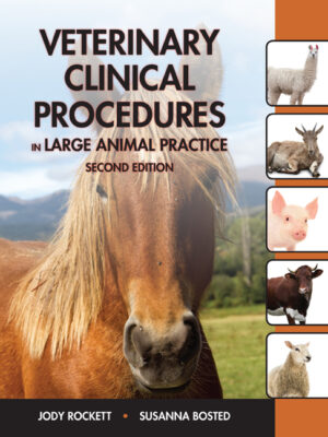 Veterinary Clinical Procedures In Large Animal Practices 2Nd Edition