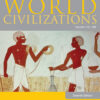 World Civilizations: Volume I: To 1700 7Th Edition