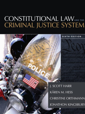 Constitutional Law And The Criminal Justice System 6Th Edition
