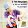 Anesthesia, Analgesia, And Pain Management For Veterinary Technicians 1St Edition