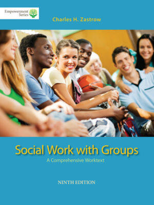 Brooks/Cole Empowerment Series: Social Work With Groups: A Comprehensive Worktext 9Th Edition