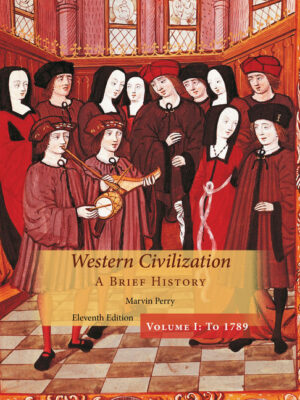 Western Civilization: A Brief History, Volume I 11Th Edition
