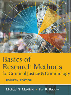Basics Of Research Methods For Criminal Justice And Criminology 4Th Edition