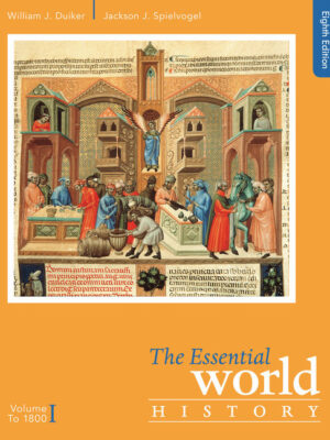 The Essential World History, Volume I: To 1800 8Th Edition