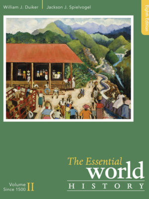 The Essential World History, Volume Ii: Since 1500 8Th Edition