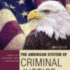 The American System Of Criminal Justice 15Th Edition