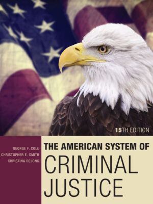 The American System Of Criminal Justice 15Th Edition