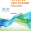 Case Studies In Health Information Management 3Rd Edition