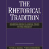 The Rhetorical Tradition Third Edition