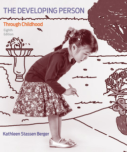 The Developing Person Through Childhood Eighth Edition