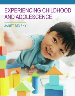 Experiencing Childhood and Adolescence First Edition