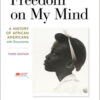Freedom on My Mind Third Edition