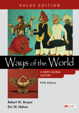 Ways of the World: A Brief Global History Fifth Edition