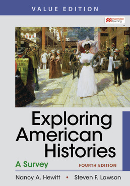Exploring American Histories, Value Edition, Combined Volume Fourth Edition