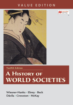 A History of World Societies Value, Combined Volume Twelfth Edition