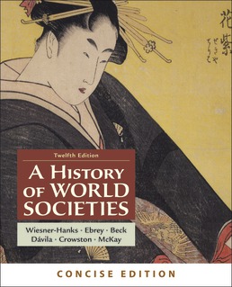 A History of World Societies, Concise, Combined Volume Twelfth Edition