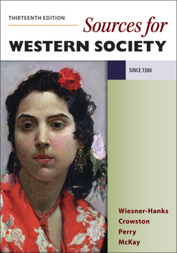 Sources for A History of Western Society, Since 1300 Thirteenth Edition