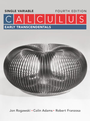 Calculus: Early Transcendentals Single Variable Fourth Edition