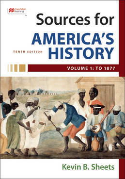 Sources for America's History, Volume 1: To 1877 Tenth Edition